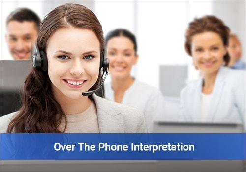 Over The Phone Interpretation